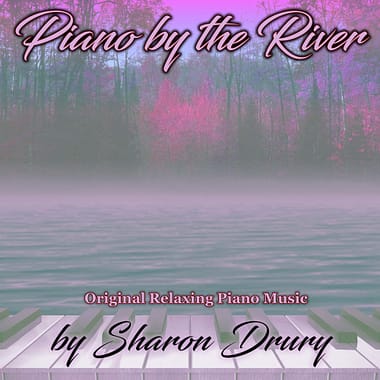 Piano By The River Original Relaxation Piano Music