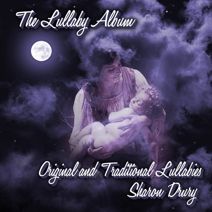 The Lullaby Album Original and Traditional Lullabies